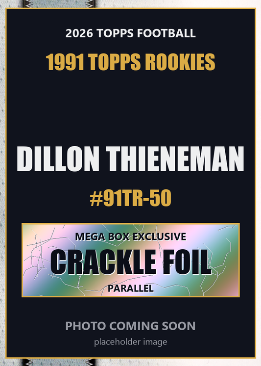 2026 Topps Football Dillon Thieneman 1991 Topps Rookies #91TR-50 Mega Box Crackle Foil