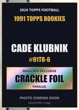 2026 Topps Football Cade Klubnik 1991 Topps Rookies #91TR-6 Mega Box Crackle Foil