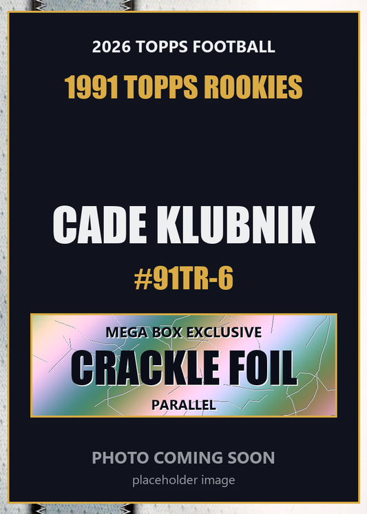 2026 Topps Football Cade Klubnik 1991 Topps Rookies #91TR-6 Mega Box Crackle Foil