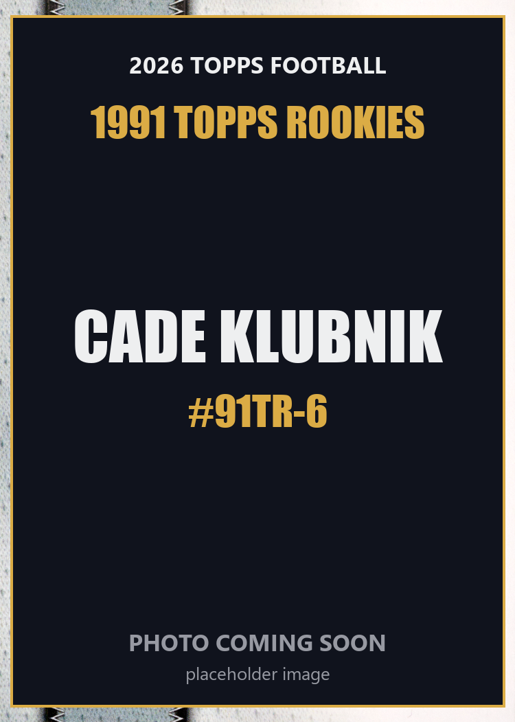 2026 Topps Football Cade Klubnik 1991 Topps Rookies #91TR-6