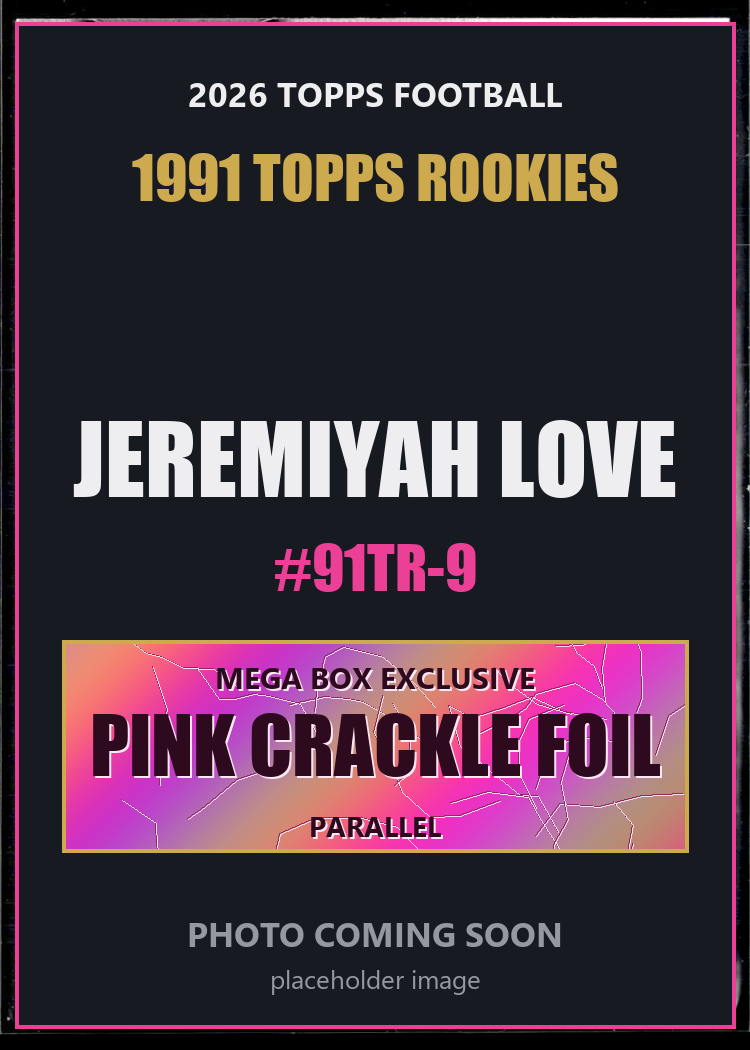 Jeremiyah Love 91TR-9 2026 Topps Football 1991 Topps Rookies Pink Crackle Foil