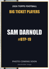 2026 Topps Football Sam Darnold Big Ticket Players #BTP-19
