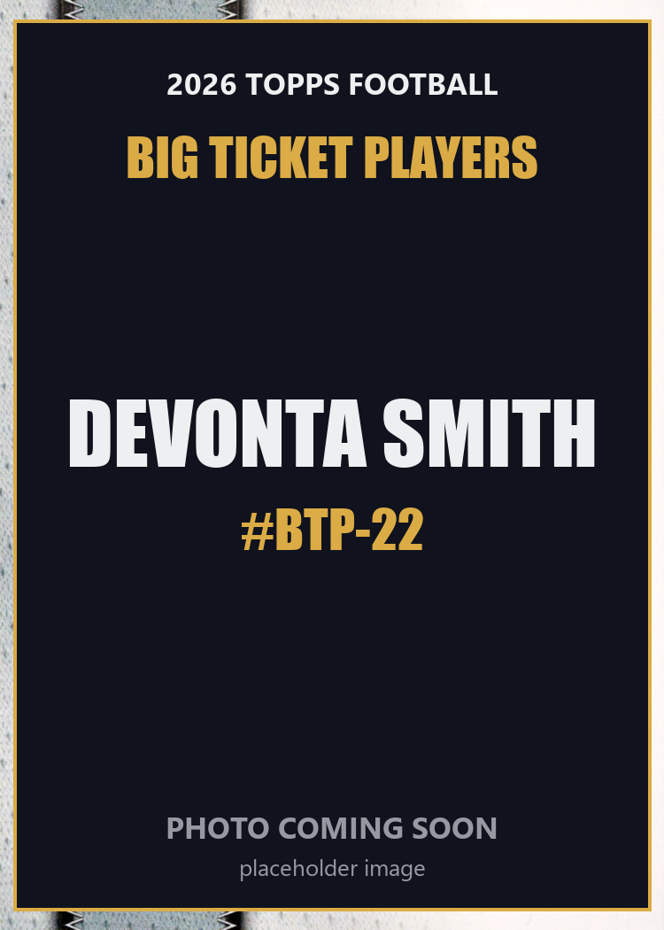 2026 Topps Football DeVonta Smith Big Ticket Players #BTP-22