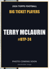 2026 Topps Football Terry McLaurin Big Ticket Players #BTP-24