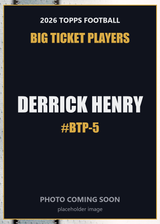 2026 Topps Football Derrick Henry Big Ticket Players #BTP-5