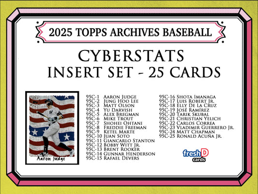 2025 Topps Archives Insert Complete Set CyberStats Judge Ohtani Skubal Witt