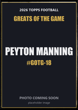 2026 Topps Football Peyton Manning Greats of the Game #GOTG-18