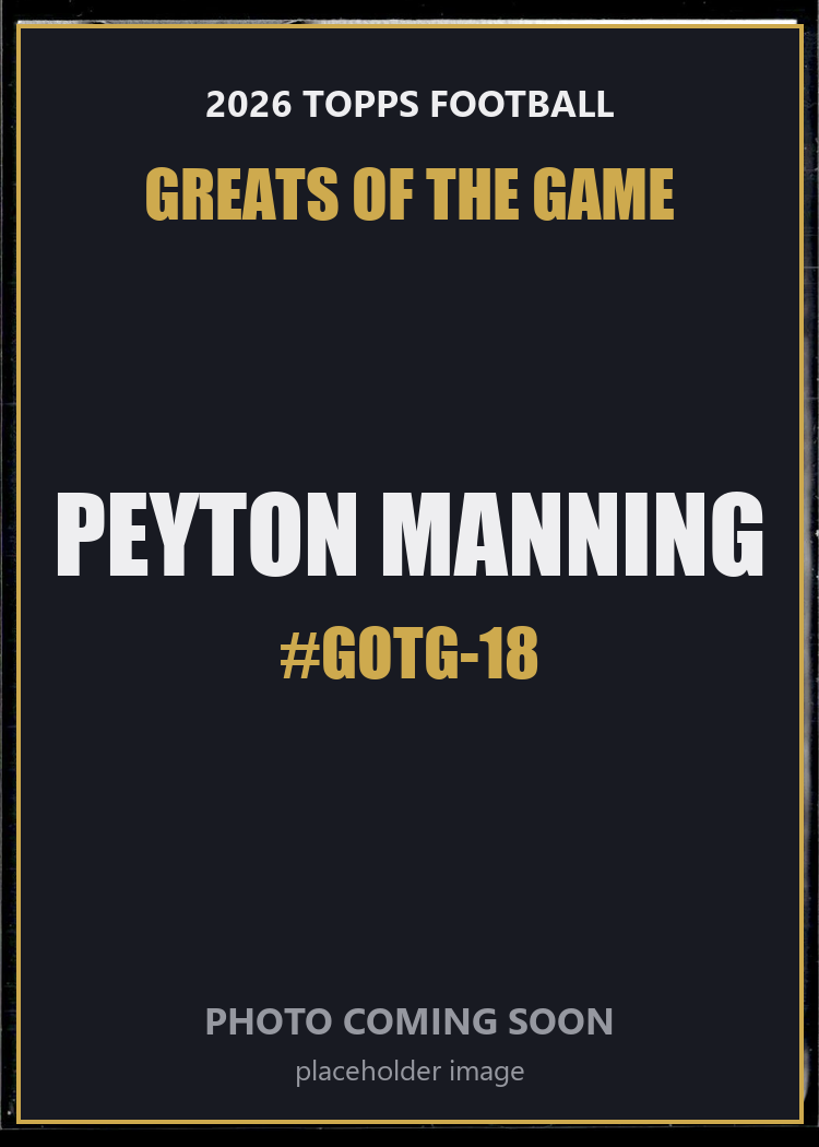 Peyton Manning GOTG-18 2026 Topps Football Greats of the Game