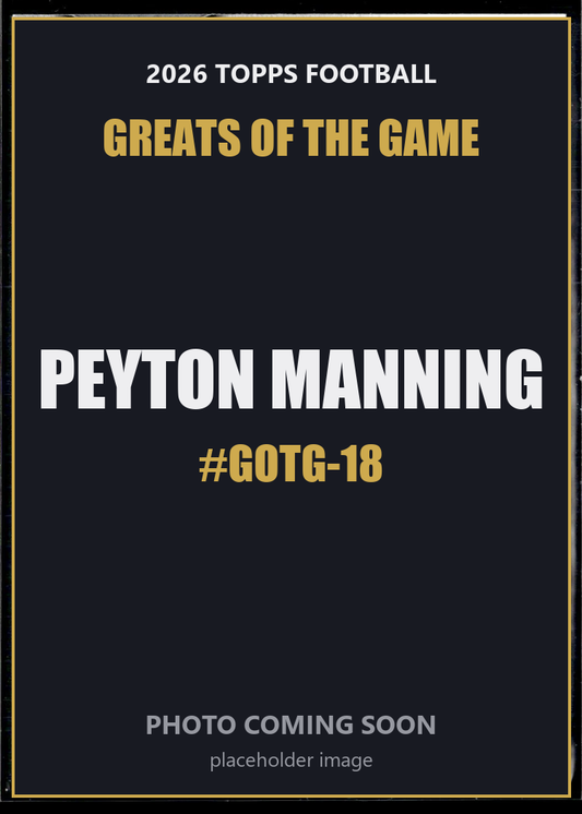 Peyton Manning GOTG-18 2026 Topps Football Greats of the Game