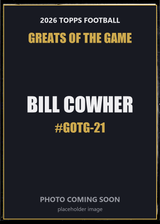 2026 Topps Football Bill Cowher Greats of the Game #GOTG-21