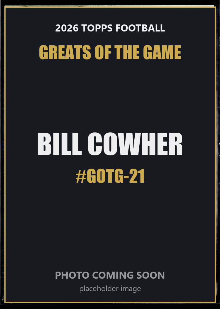 Bill Cowher GOTG-21 2026 Topps Football Greats of the Game