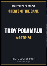 2026 Topps Football Troy Polamalu Greats of the Game #GOTG-24