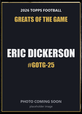 2026 Topps Football Eric Dickerson Greats of the Game #GOTG-25