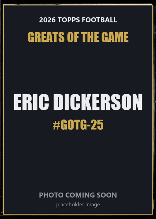 Eric Dickerson GOTG-25 2026 Topps Football Greats of the Game