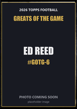 2026 Topps Football Ed Reed Greats of the Game #GOTG-6
