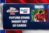 2026 Topps Chrome Complete Insert Set 10 Cards Future Stars Kurtz Wetherholt McGonigle