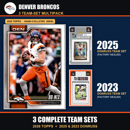 Denver Broncos Football Team Set Multipack - 2026 Topps + 2025 2023 Donruss - 3 Complete Team Sets - Bo Nix
