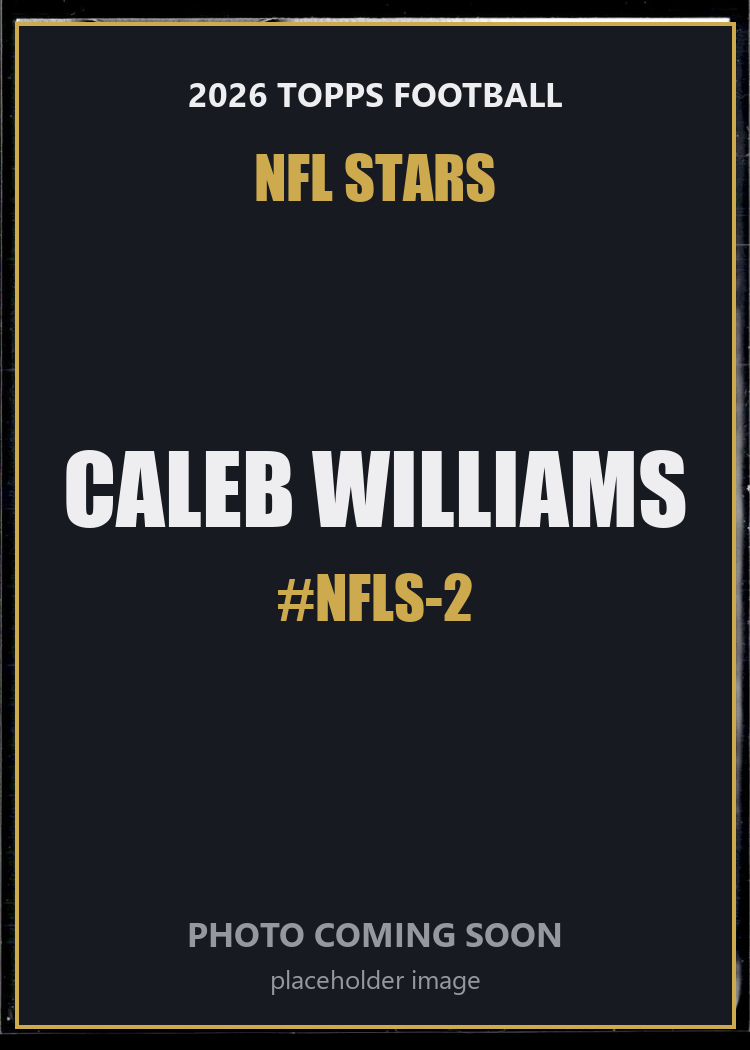 Caleb Williams NFLS-2 2026 Topps Football NFL Stars
