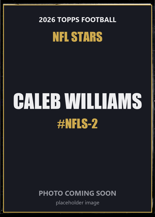 Caleb Williams NFLS-2 2026 Topps Football NFL Stars