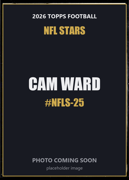 Cam Ward NFLS-25 2026 Topps Football NFL Stars