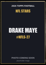 2026 Topps Football Drake Maye NFL Stars #NFLS-27