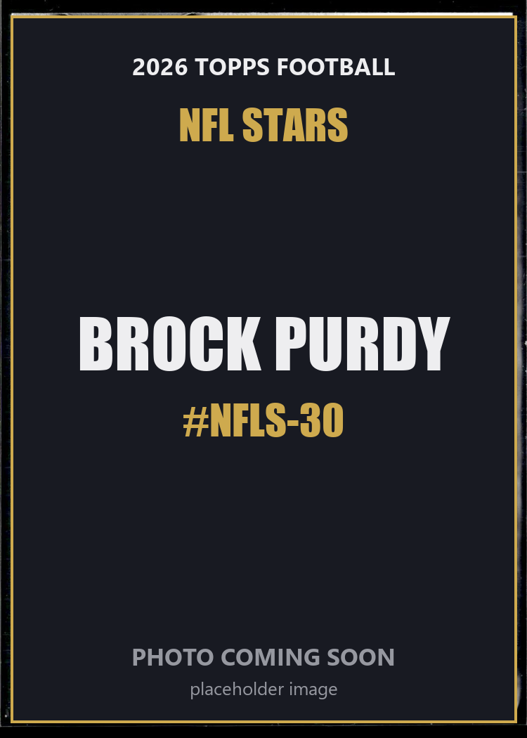 Brock Purdy NFLS-30 2026 Topps Football NFL Stars