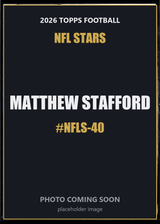 2026 Topps Football Matthew Stafford NFL Stars #NFLS-40