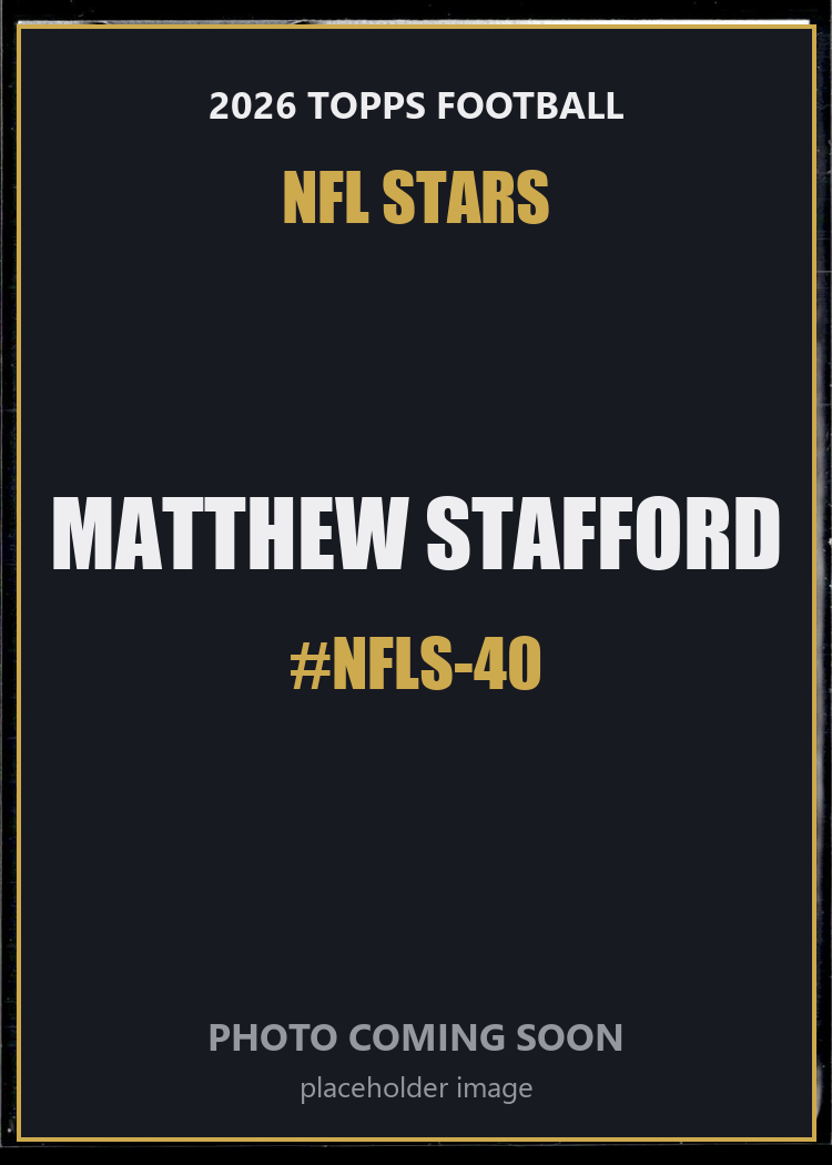 Matthew Stafford NFLS-40 2026 Topps Football NFL Stars