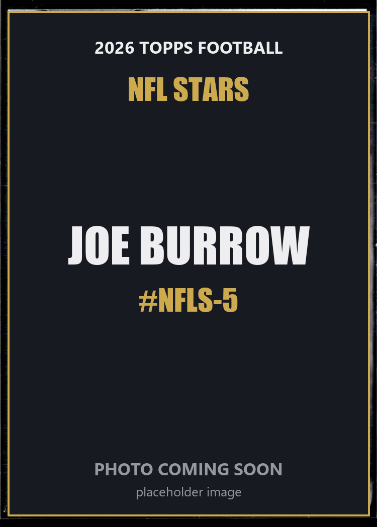Joe Burrow NFLS-5 2026 Topps Football NFL Stars