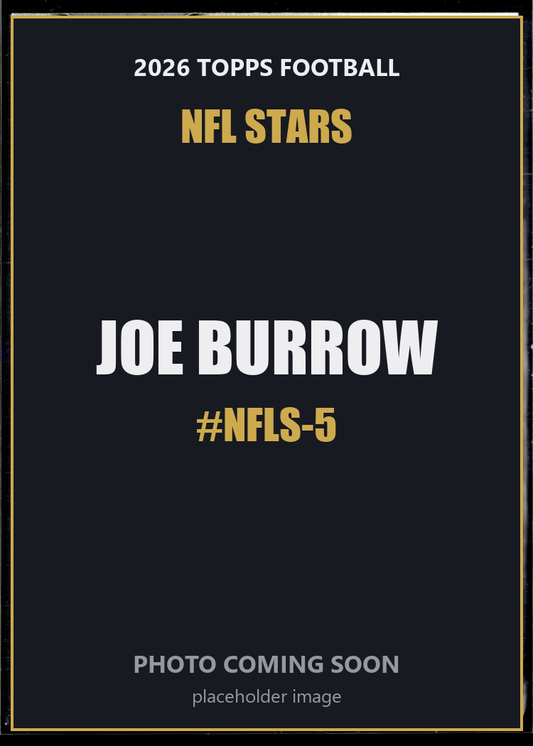 Joe Burrow NFLS-5 2026 Topps Football NFL Stars