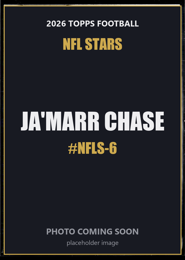 Ja'Marr Chase NFLS-6 2026 Topps Football NFL Stars