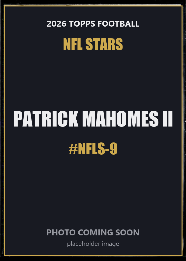 Patrick Mahomes II NFLS-9 2026 Topps Football NFL Stars