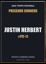 2026 Topps Football Justin Herbert Pressure Cookers #PC-11