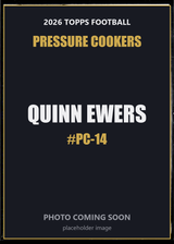 2026 Topps Football Quinn Ewers Pressure Cookers #PC-14