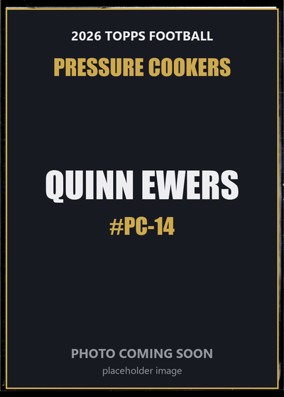 Quinn Ewers PC-14 2026 Topps Football Pressure Cookers