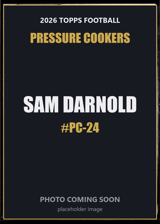 Sam Darnold PC-24 2026 Topps Football Pressure Cookers