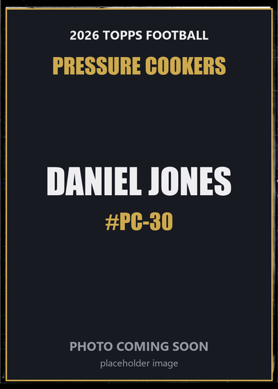 Daniel Jones PC-30 2026 Topps Football Pressure Cookers