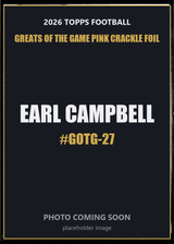 2026 Topps Football Earl Campbell Greats of the Game #GOTG-27 Pink Crackle Foil
