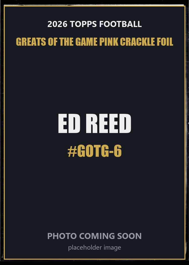 Ed Reed GOTG-6 2026 Topps Football Greats of the Game Pink Crackle Foil