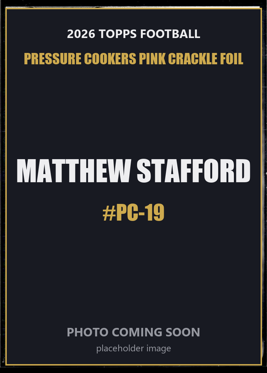 Matthew Stafford PC-19 2026 Topps Football Pressure Cookers Pink Crackle Foil