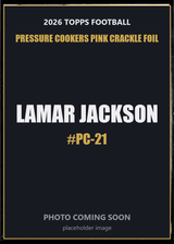 2026 Topps Football Lamar Jackson Pressure Cookers #PC-21 Pink Crackle Foil