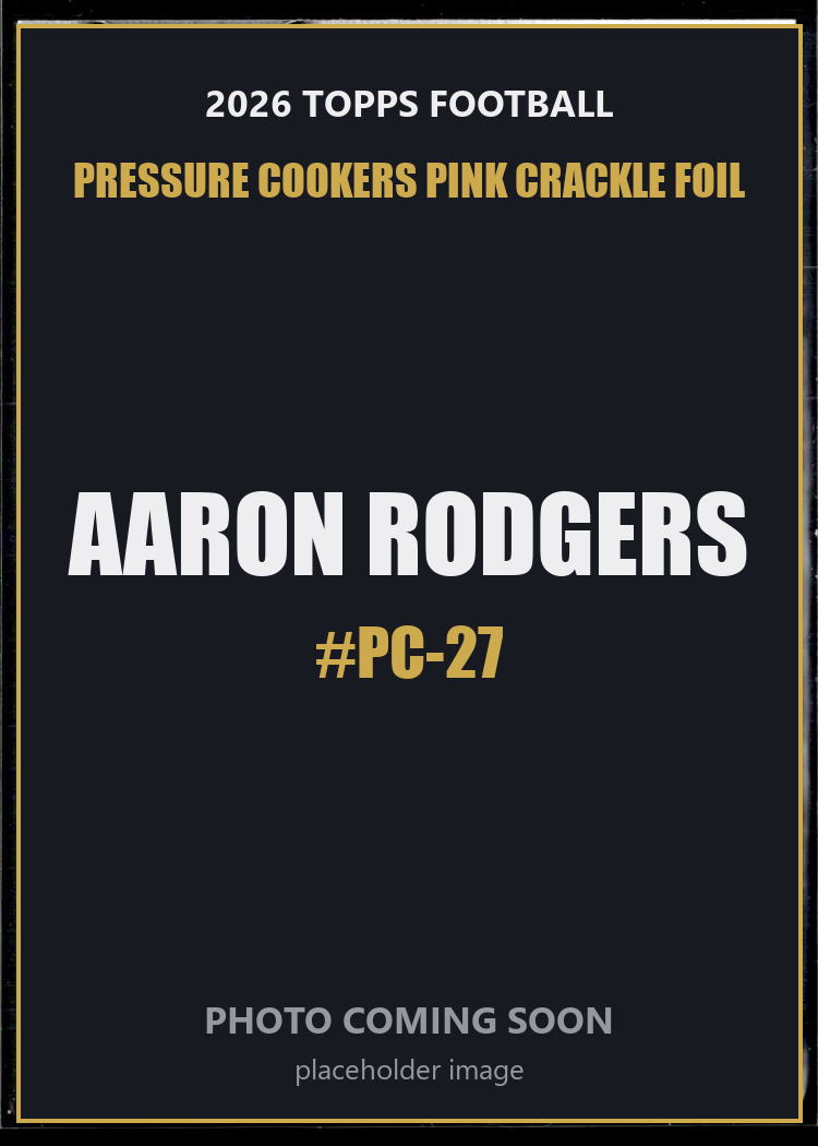 Aaron Rodgers PC-27 2026 Topps Football Pressure Cookers Pink Crackle Foil