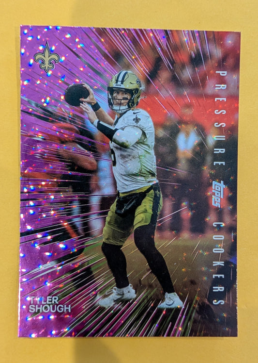 2026 Topps Football Tyler Shough Pressure Cookers #PC-4 Pink Crackle Foil