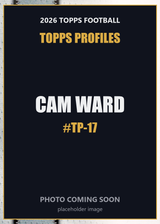 2026 Topps Football Cam Ward Topps Profiles #TP-17