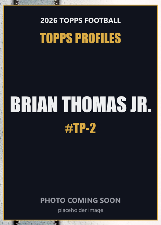 2026 Topps Football Brian Thomas Jr. Topps Profiles #TP-2
