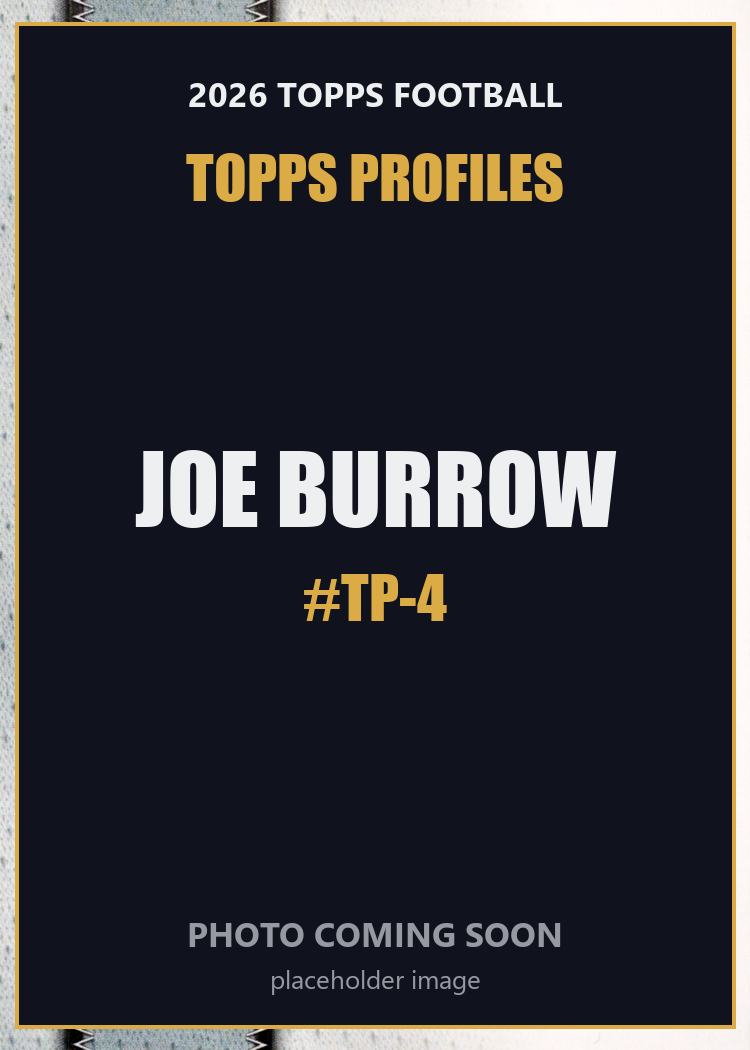 2026 Topps Football Joe Burrow Topps Profiles #TP-4