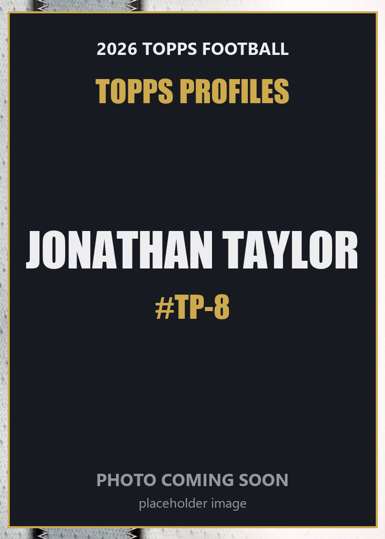 2026 Topps Football Jonathan Taylor Topps Profiles #TP-8