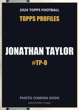2026 Topps Football Jonathan Taylor Topps Profiles #TP-8