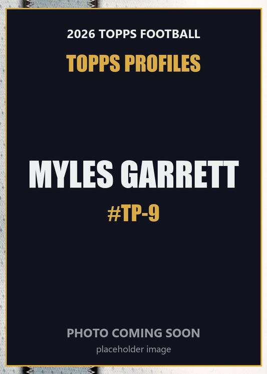 2026 Topps Football Myles Garrett Topps Profiles #TP-9