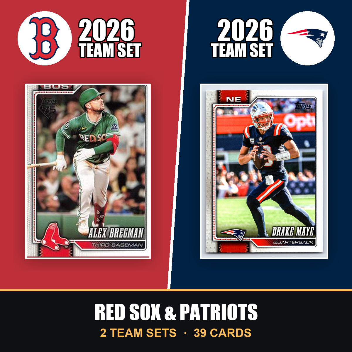 2026 Topps Boston Red Sox & New England Patriots Team Set Combo - Baseball + Football 2-Sport Bundle - Ceddanne Rafaela & Drake Maye
